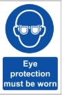 Eye Protection Must Be Worn Sign
