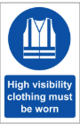 High Visibility Clothing Must Be Worn Sign